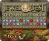 Jewel Quest: The Sapphire Dragon игра