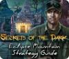 Secrets of the Dark: Eclipse Mountain Strategy Guide игра