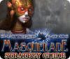 Shattered Minds: Masquerade Strategy Guide игра