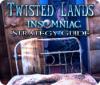 Twisted Lands: Insomniac Strategy Guide игра